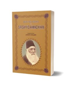 Selected Essays By Sir Sayyid Hmad Khan