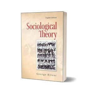 Sociological Theory 8th Edition by George Ritzer