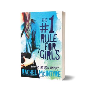 The Number One Rule for Girls By Rachel McIntyre