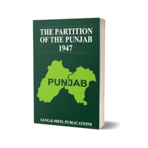 The Partition of the Punjab 1947 (4 Volume Set) By Sad