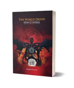 The World Order How It Works By Mujahid Kamran