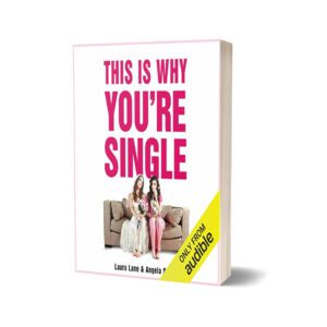 This Is Why You're Single By Laura Lane