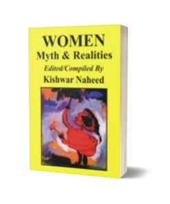 Women Myth & Realities By Kishwar Naheed