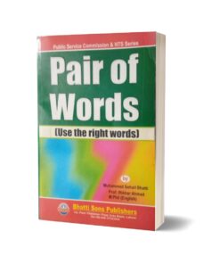Pair Of Words (Use The Right Words) By Muhammad Sohail Bhatti