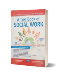 A Text Book Of Social Work For Lecturership PMS PCS By Muhammad Sohail Bhatti