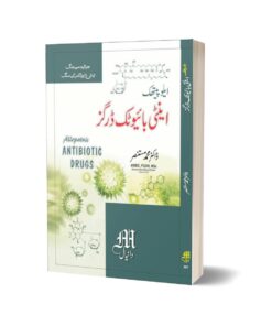 Anti Biotic Drugs By Dr. Muhammad Mustanser