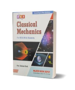Classical Mechanics For BS & M.Sc Students By Prof. Ghulam Farid