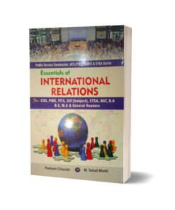 Essentials of International Relations for CSS-PMS-PCS By Muhammad Sohail Bhatti