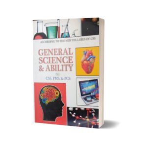 General Science & Ability For CSS.PMS-PCS By Muhammad Sohail Bhatti