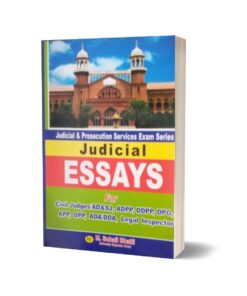 Judicial Essays For AD & SJ By Muhammad Sohail Bhatti
