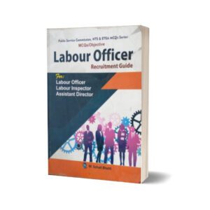 MCQs Objective Labour Officer Recruitment Guide By Muhammad Sohail Bhatti