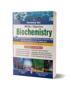 Screening Test MCQs Objective Biochemistry For Lacturership.GAT-HAT By Muhammad Sohail Bhatti