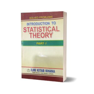 Solved Problems Introduction To Statistical Theory Part I