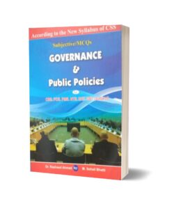 Subjective MCQs Governance & Public Policies For CSS.PMS-PCS By Muhammad Sohail Bhatti