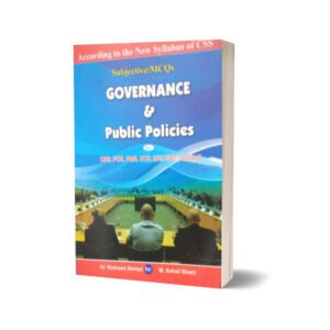 Subjective MCQs Governance & Public Policies For CSS.PMS-PCS By Muhammad Sohail Bhatti