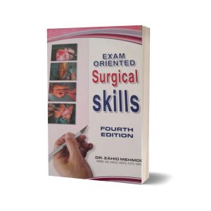 Exam Oriented Surgical Skills By Dr. Zahid Mahmood