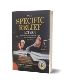 The Specific Relief By Zafar Iqbal And Hafiz Akhtar Mahmood