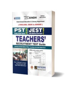 SINDH TEACHERS’ RECRUITMENT GUIDE (PST/JEST)
