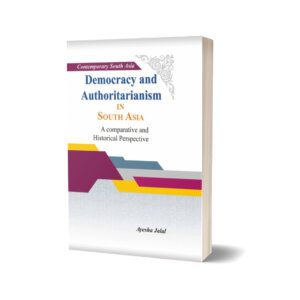 Democracy and Authoritarianism IN South Asia