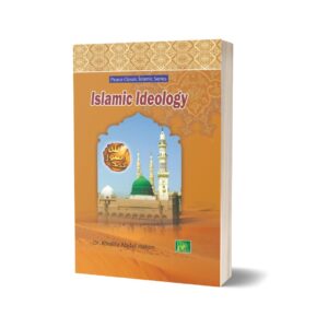 Islamic Ideology By Dr. Khalifa Abdul Hakim