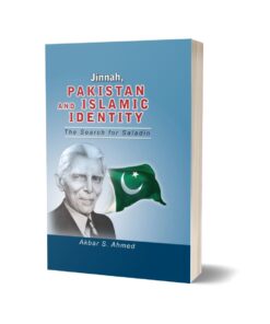 Jinnah Pakistan And Islamic IDENTITY By Akbar S. Ahmad