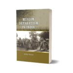 Muslim Separatism In India By Abdul Hamid