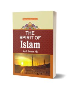 The Spirit Of Islam By Syed Ameer Ali