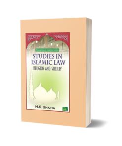 Studies in Islamic Law Religion and Society By H.S. Bhatia