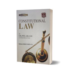 Constitutional LAW For CSS PMS LLB LLM By Raheem Bakhsh Maitlo – JWT