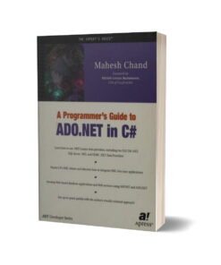 A Programmer's Guide For ADO .NET in C# By Mahesh Chand – S. Chand