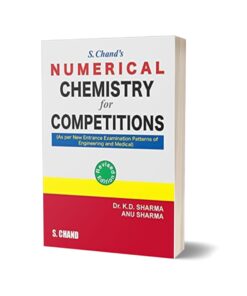 Numerical Chemistry for Competitions By Anu Sharma - S Chand