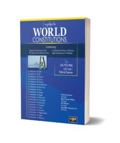 Encyclopedia of World Constitutions For CSS PCS PMS LLB, LLM & By Zohaib Hassan -HSM