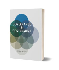 Governance & Goverment For CSS PMS PCS By Imtiaz Ahmad - Peace Publisher