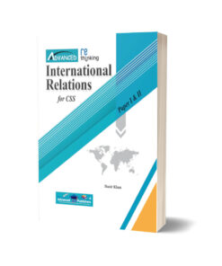 International Relation Paper 1 & 2 for CSS By Nasir Khan - Advance Publisher
