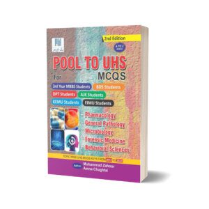 POOL To UHS MCQs For MBBS 3rd Year By M Zahoor & Amna Chughtai
