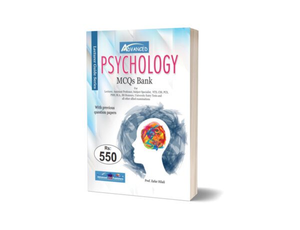 PSYCHOLOGY MCQs For CSS. PMS By Prof. Zafar Hilali - Advance Publisher