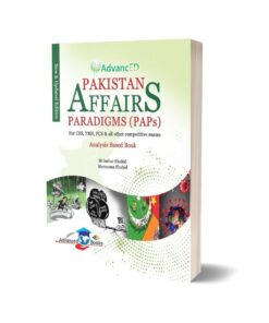 Pakistan Affairs Paradigm (PAPs) for CSS PMS By Imtiaz Shahid - Advanced Publishers