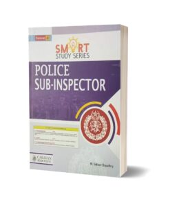 Smart Study Series Police Sub Inspector By M.Soban Chaudhry Carvan Book house