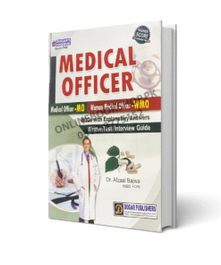 Medical Officer (MO) (WMO) Guide MCQs With Explanatory Answer By Dogar Publisher