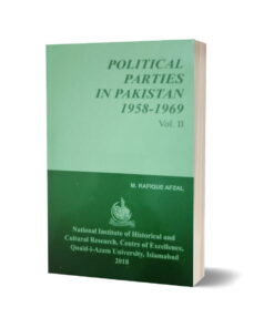 Alternative view of Political Parties In Pakistan ( 1947 To 1971 ) Vol 1-3 Set By M Rafique Afzal