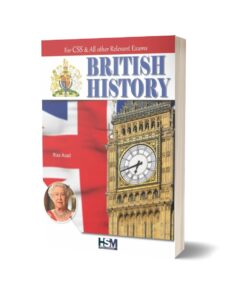 British History for CSS By Riaz Asad-HSM Publishers