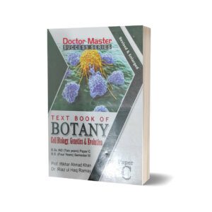 Text Book Of Botany Cell Biology Paper-C By Dr. Riaz-ul-Haq