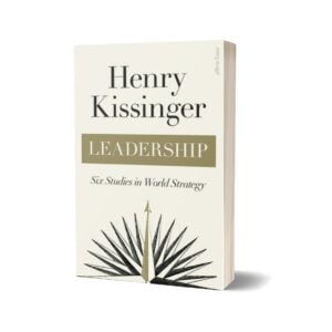 Leadership By Henry Kissinger