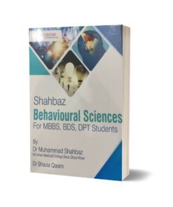 Behavioral Science For MBBS BDS & DPT Students By Dr. Shahbaz