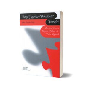 Brief Cognitive Behaviour Therapy By Berni Curwer & Stephen Palmer