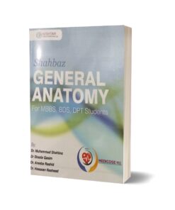 General Anatomy For MBBS BDS & DPT Students By By Dr. Shahbaz