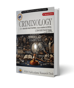 Criminology With Solved Past Papers 5th Edition By Syed Hassan Naqvi- NOA Academy