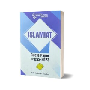 Islamiyat Guess Papers For CSS-2023 By Hafiz Arshad Iqbal Chaudhar – JWT