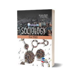 Sociology For PMS By Mr. Imtiaz Shahid