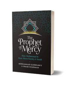 The Prophet OF Mercy By M Elshinawy & Omar Suleiman